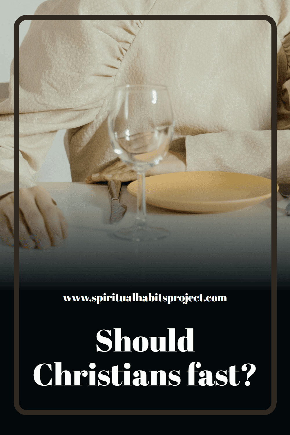 Should Christians fast?