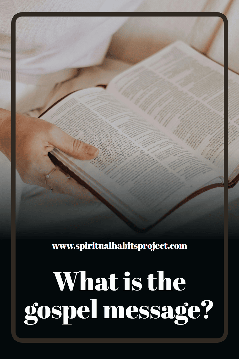 What is the gospel message?