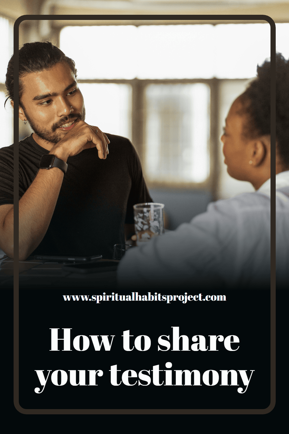 How to share your testimony