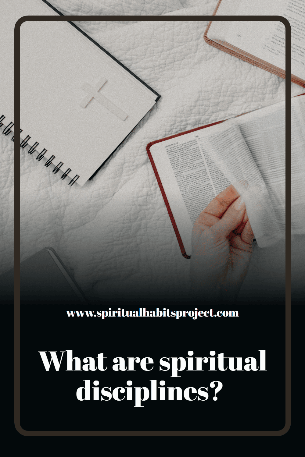 What are spiritual disciplines?