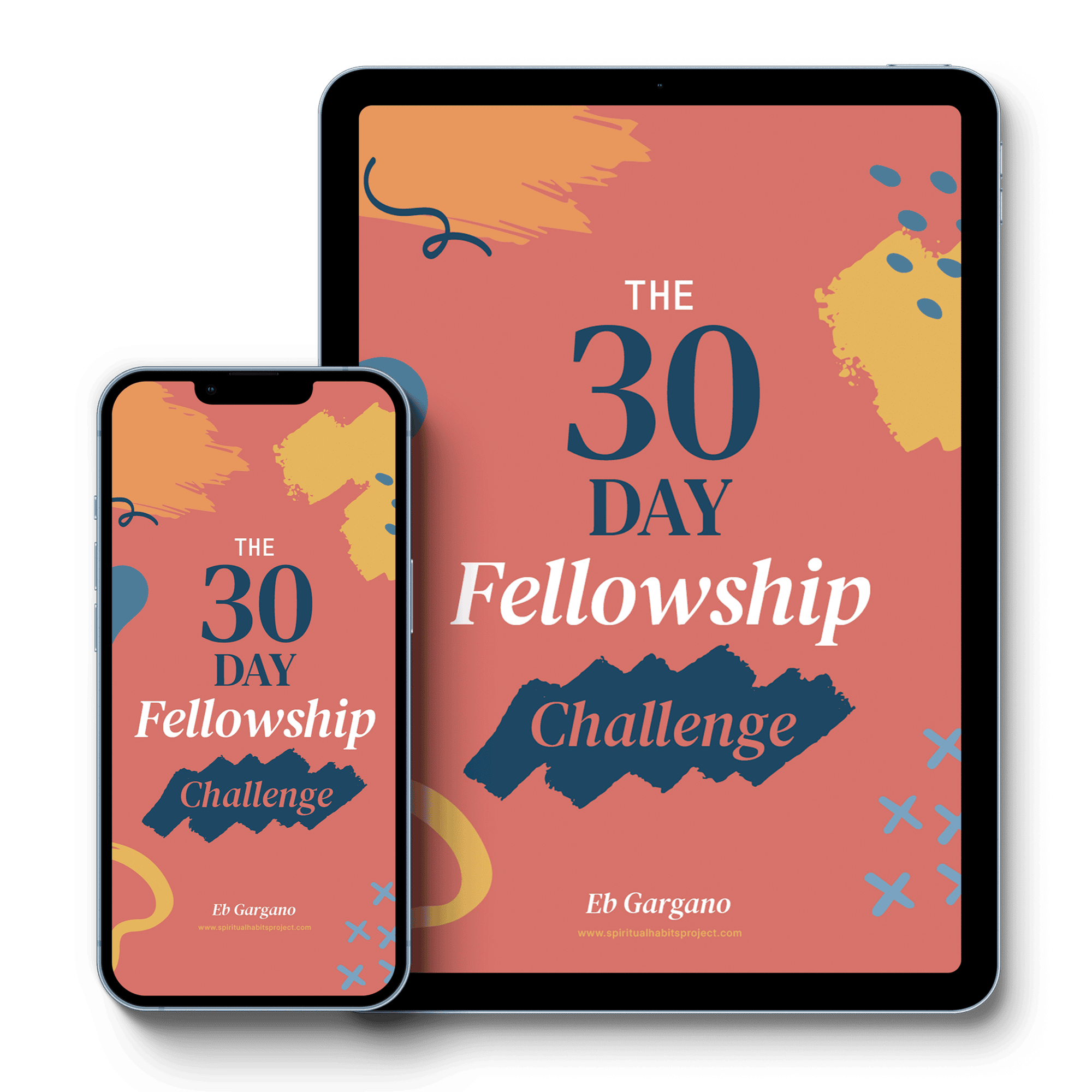 The 30 Day Fellowship Challenge - The Spiritual Habits Project