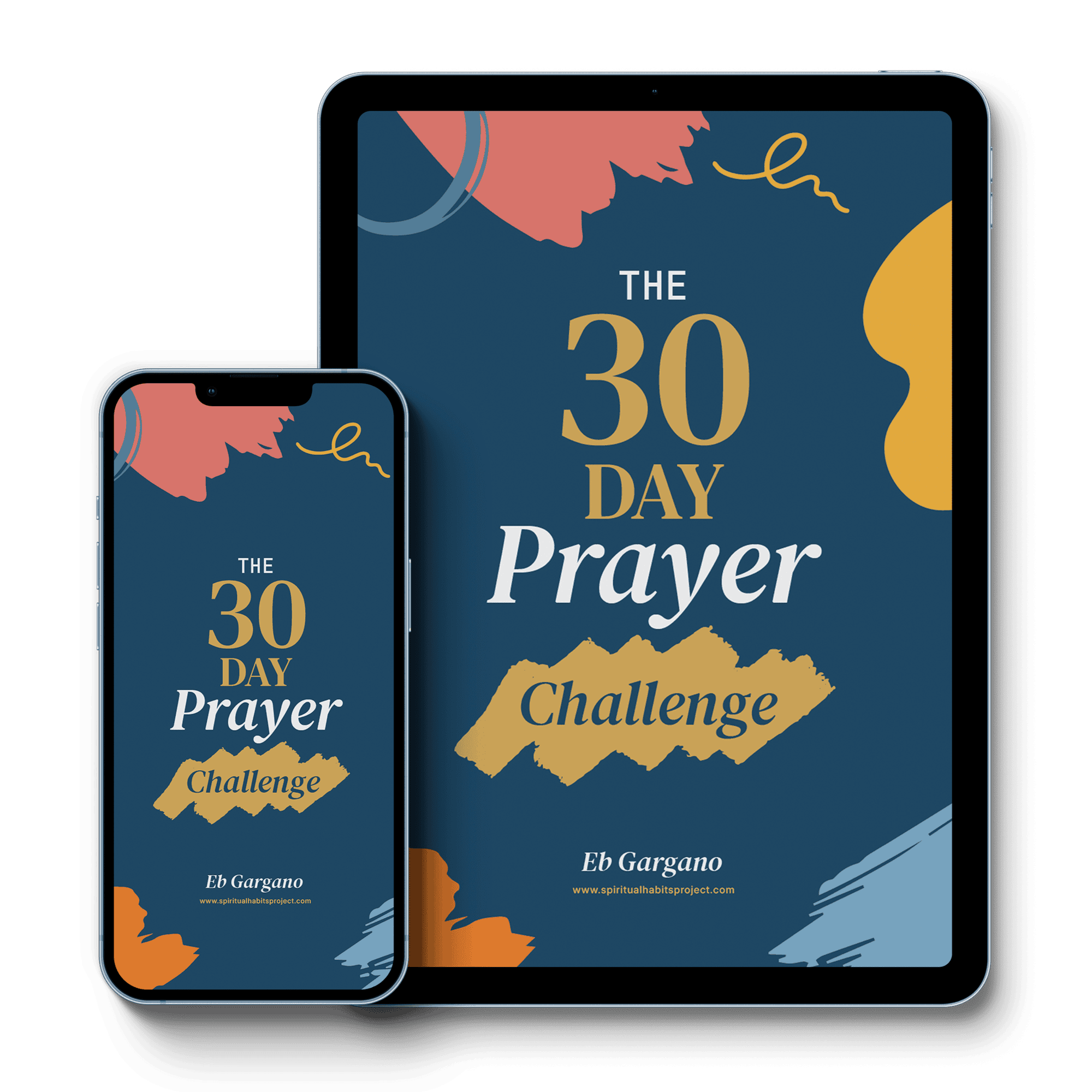 The 30 Day Prayer Challenge - The Spiritual Habits Project